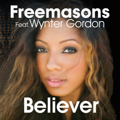 Freemasons - Believer (Club Mix)