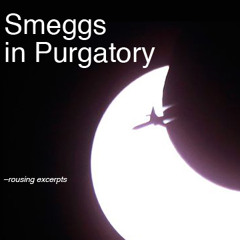 Smeggs in Purgatory