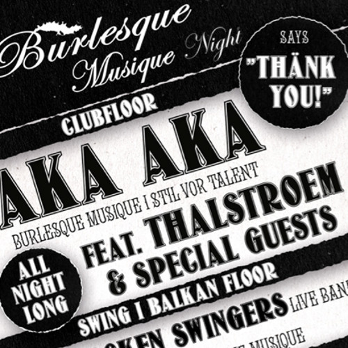 AKA AKA all night long @ Burlesque Musique Night 1/4