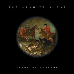 The Granite Shore: Flood of fortune