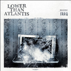 Lower Than Atlantis - "Taping Songs Off The Radio"