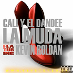 La Muda - Kevin Roldan FT Cali & El Dandee
