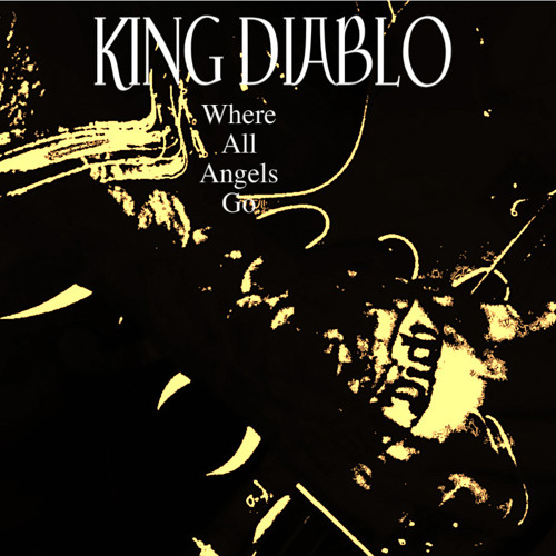 Stream Where all angels goLive by King Diablo Listen online for free