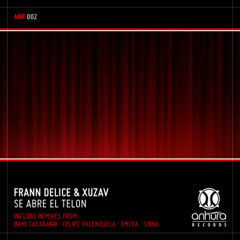 Frann Delice y Xuzav - Se abre el telon (Emeka Rmx)