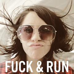 Fuck & Run