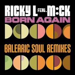 Ricky L ft. Mck - Born again (BABYLONIA) MIRCO BORRIELLO RMX