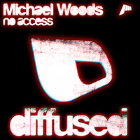 Michael Woods - “No Access” (TEASER)