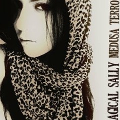 MEDUSA TERROR - Magical Sally