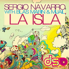 Sergio Navarro with Blas Marin & Mijail - La Isla (Original Mix)