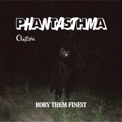 RORY THEM FINEST - PHANTASTHMA