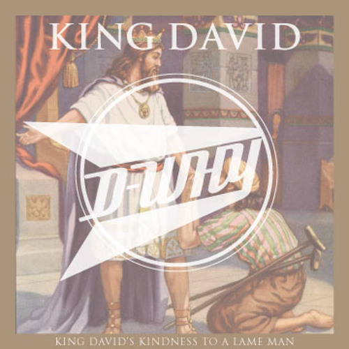 Thumbnail D Why Quot King David Quot