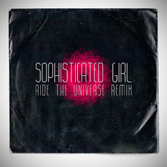 Panda People - Sophisticated Girl (Ride The Universe Remix)