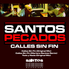 Calles Sin Fin (Original Mix) - Santos Pecados (Calles Sin Fin EP)
