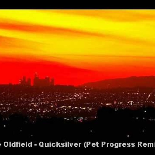 Mike Oldfield - Quicksilver (Pet Progress Remix 1) [2010]