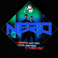 Nero - Me and You (Dirtyphonics Remix)