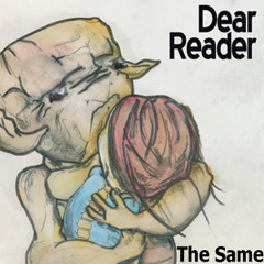 Dear Reader - The Same