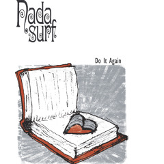 Nada Surf - Do It Again
