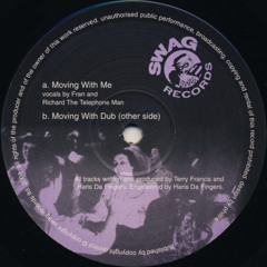 Moving with me w. Terry Francis (Swag records)