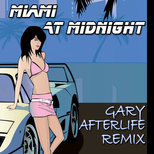 Garrido & Skehan - Miami at Midnight (Gary Afterlife Remix) [Hardwired Productions]