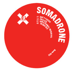 SOMADRONE - D1 SINGLE  - SIDE B 1 - IRRATIONAL INTERVAL