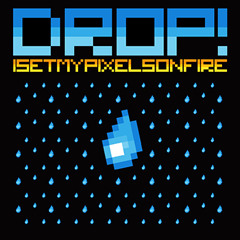 I Set My Pixels On Fire - Falling Stars