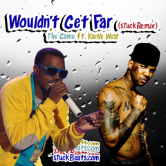Wouldn't Get Far [sTuckRemix] - The Game ft Kanye West