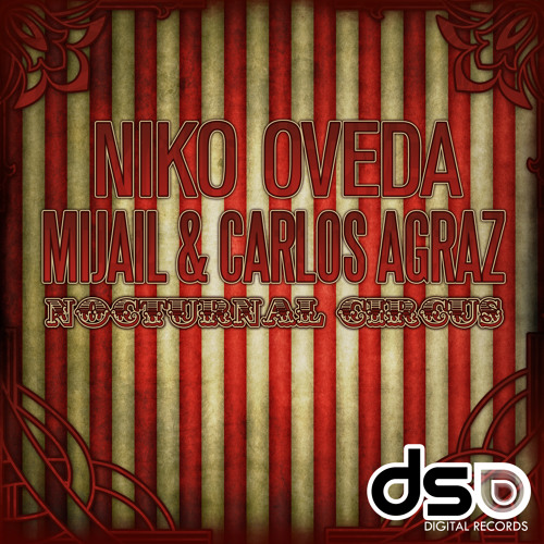 Niko Oveda, Mijail & Carlos Agraz -Nocturnal Circus(2010)