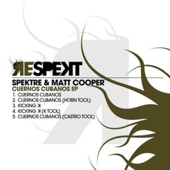 Spektre & Matt Cooper - Cuernos Cubanos [Free Download]