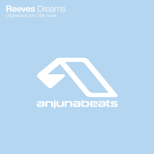 Reeves - Dreams (Jon O'Bir Remix)