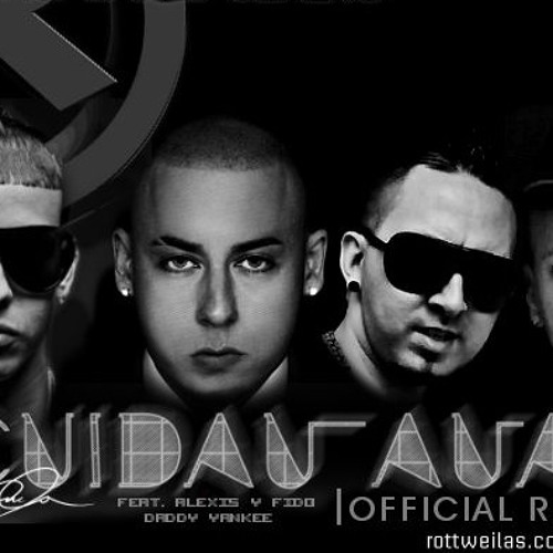 Cosculluela Ft Alexis & Fido, Daddy Yankee - Cuidau Au Au (Official Remix)