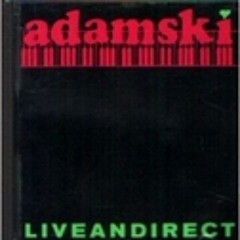 Adamski - Live & Direct 1989