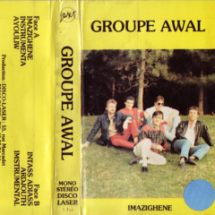 AWAL - Ayuliw (Album "Imazighen", K7, label "Disco Lazer")