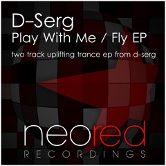 D-Serg - Fly (Original Mix)