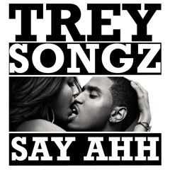 Trey Songz 'Say Ahh' (Quickie Mart remix)