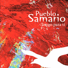 Pueblo Samario - Tengo para ti