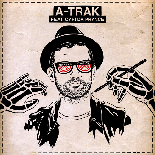 Stream Ray Ban Vision (feat. CyHi Da Prynce) by A-Trak | Listen online for  free on SoundCloud