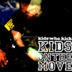 Kids on the Move - Kids Who Kick