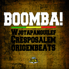 01.- Wjotapanguilef - BOOMBA! - Ft Origenbeats - Cresposalem (Prod OB)