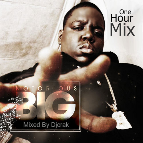 DJCrak - ONE HOUR THE BEST OF NOTORIOUS BIG ( VOLUME 2. )