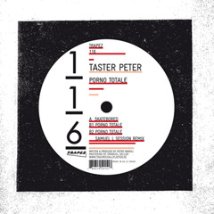 Taster Peter - Porno Totale (Original Mix) [Trapez]