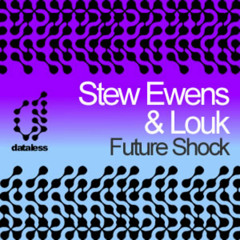 Future Shock - Louk & Stew Ewens (Nick The Kid Remix)
