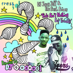DJ Jazzy Jeff & The Fresh Prince - Girls Ain't Nothing But Trouble (DJ 0.000001 Remix)