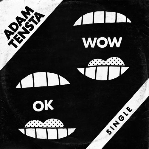 Adam Tensta - OK Wow (Super Super Remix)