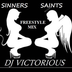 Sinners Saints Freestyle Mix!