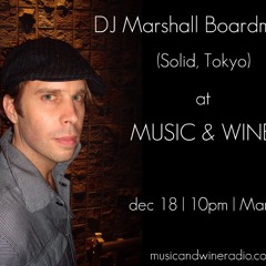 [MUSIC & WINE Radio] commercial - DJ Marshall Boardman (Solid Tokyo)