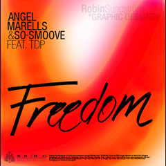 Angel Marells & So Smoove - Freedom (Ft That Dude Prince) (Kaveman Remix)