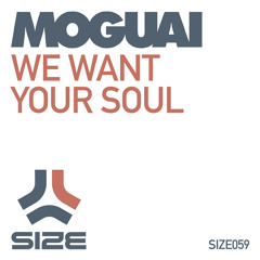 Moguai - We Want Your Soul (Thomas Gold Remix)
