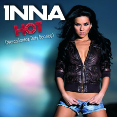 Inna - Hot (Marco Santoz Dirty Bootleg)