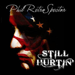Johnny Cash - Still Hurtin' (Phil RetroSpector mix)