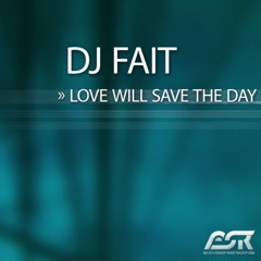 06-dj fait - love will save the day (radio edit)-hades